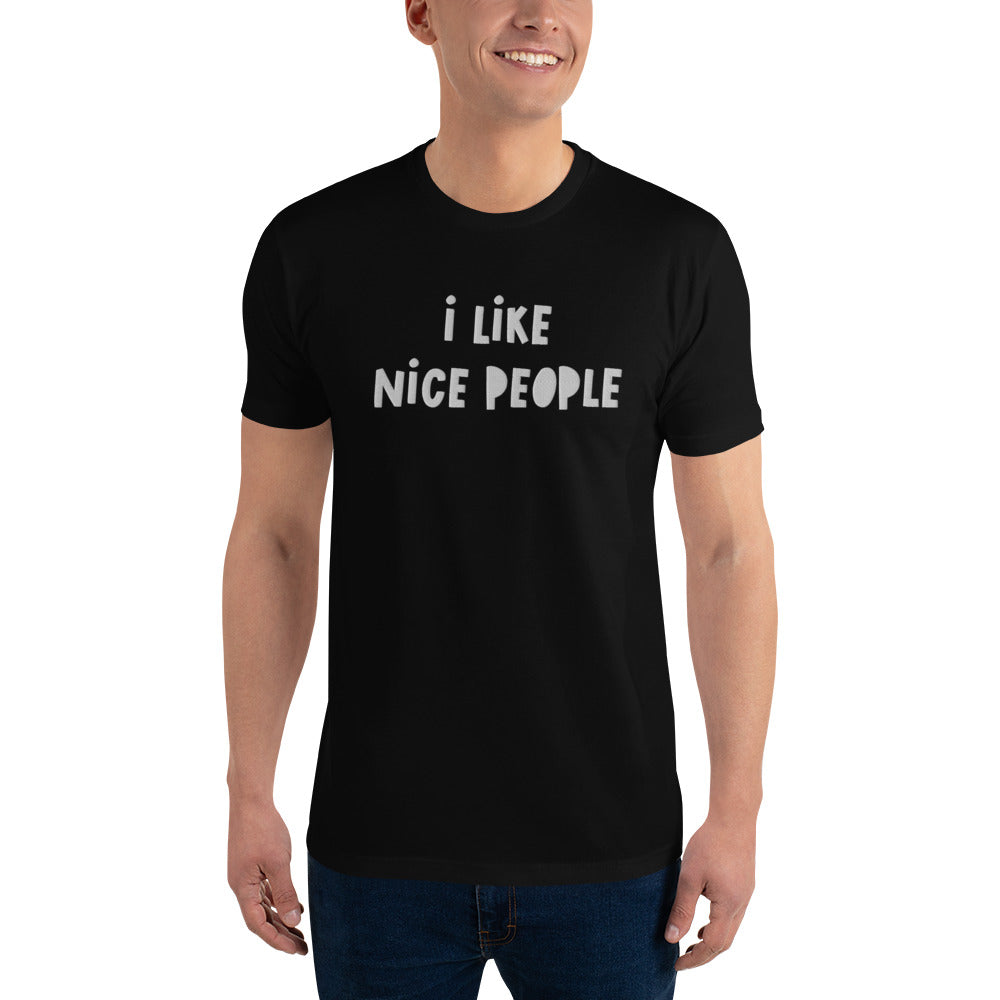 "I Like Nice People" Embroidered Tshirt
