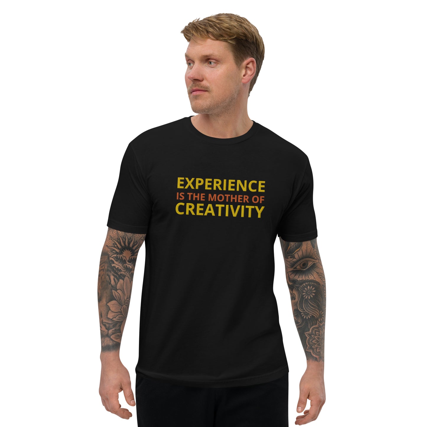 "Experience is the Mother of Creativity" Embroidered T-shirt (Athletic Fit)