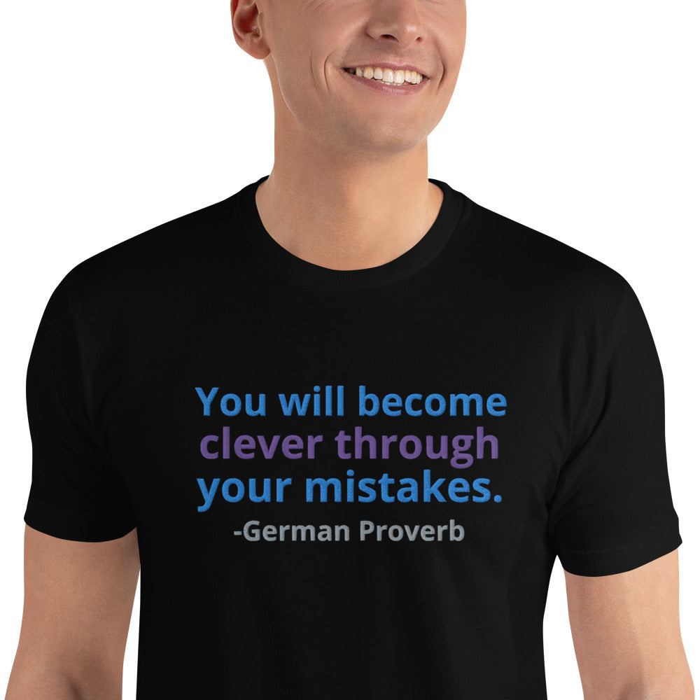 "Clever through Mistakes" Embroidered T-shirt (Athletic Fit)
