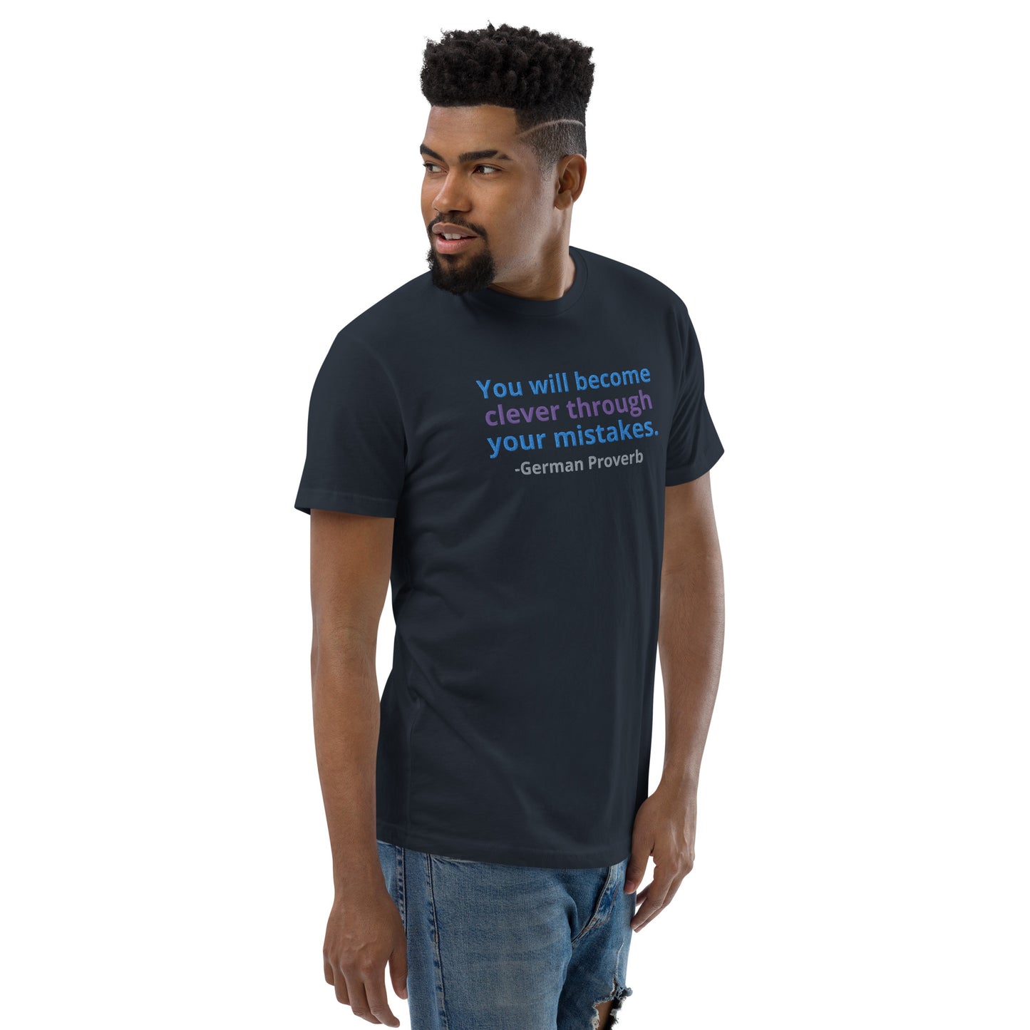 "Clever through Mistakes" Embroidered T-shirt (Athletic Fit)