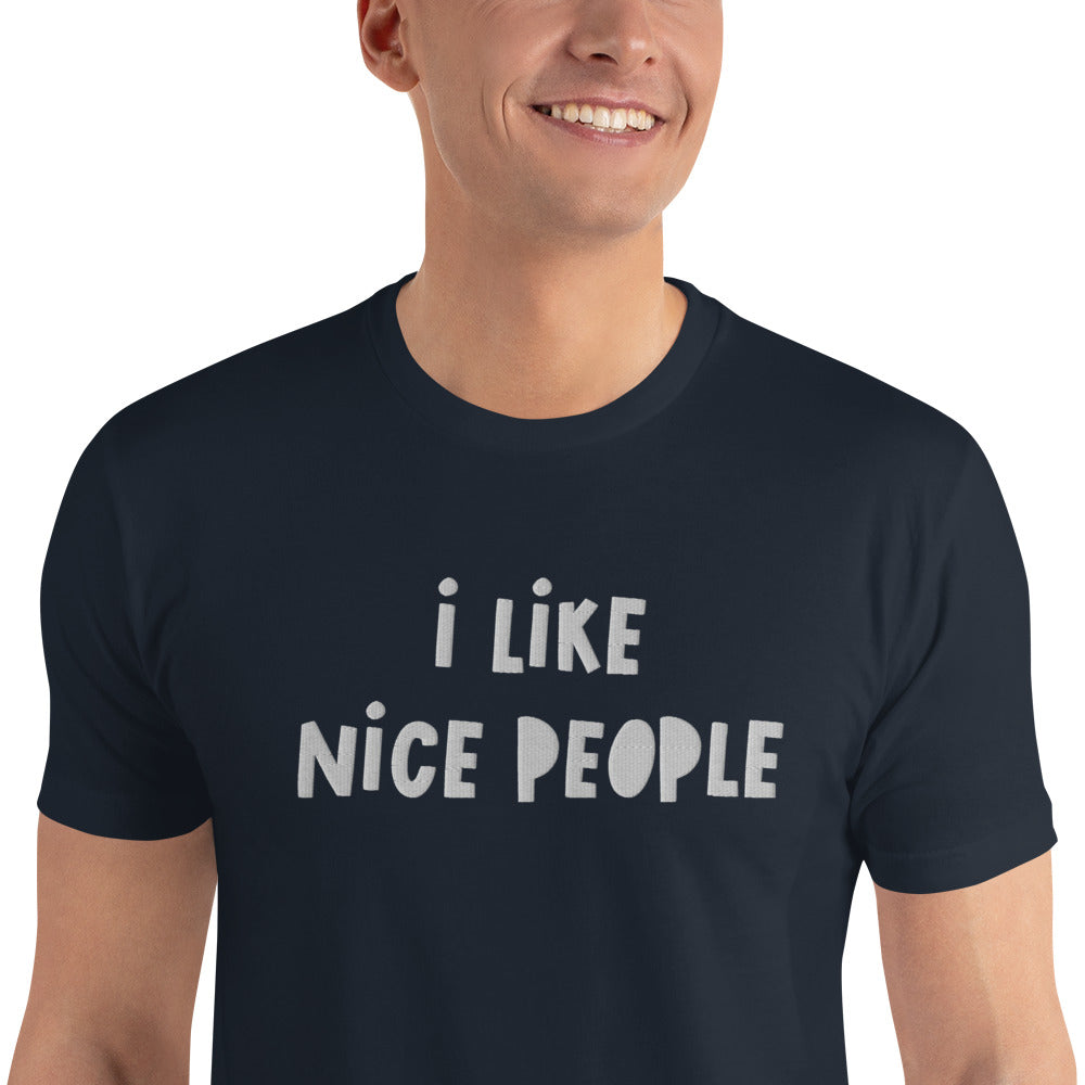 "I Like Nice People" Embroidered Tshirt