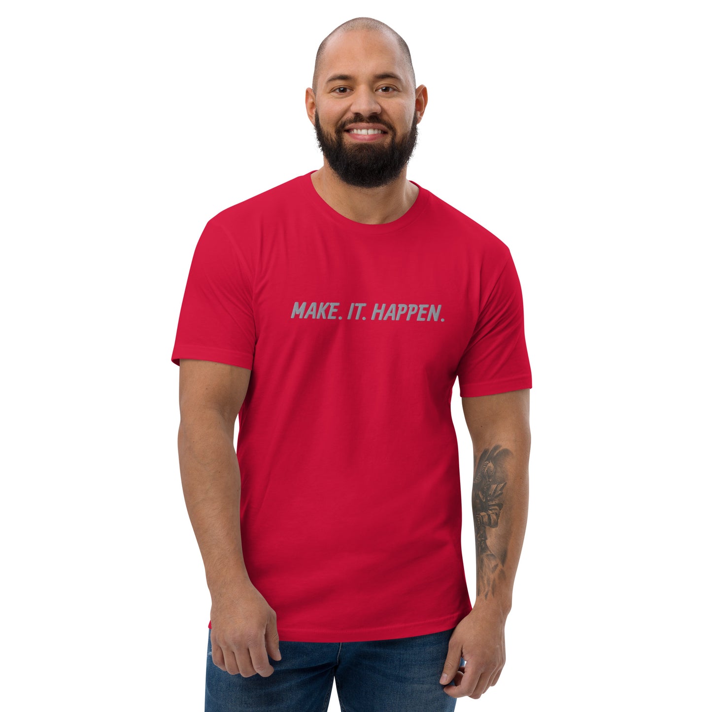 "MAKE. IT. HAPPEN." Embroidered T-shirt (Athletic Fit)