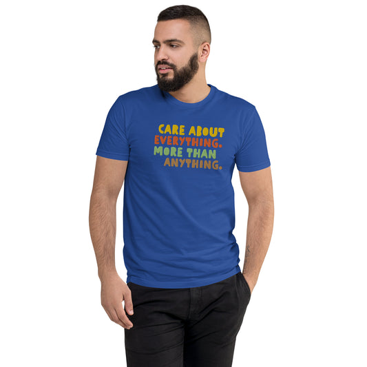 "Care about Anything as much as Everything" Embroidered T-shirt