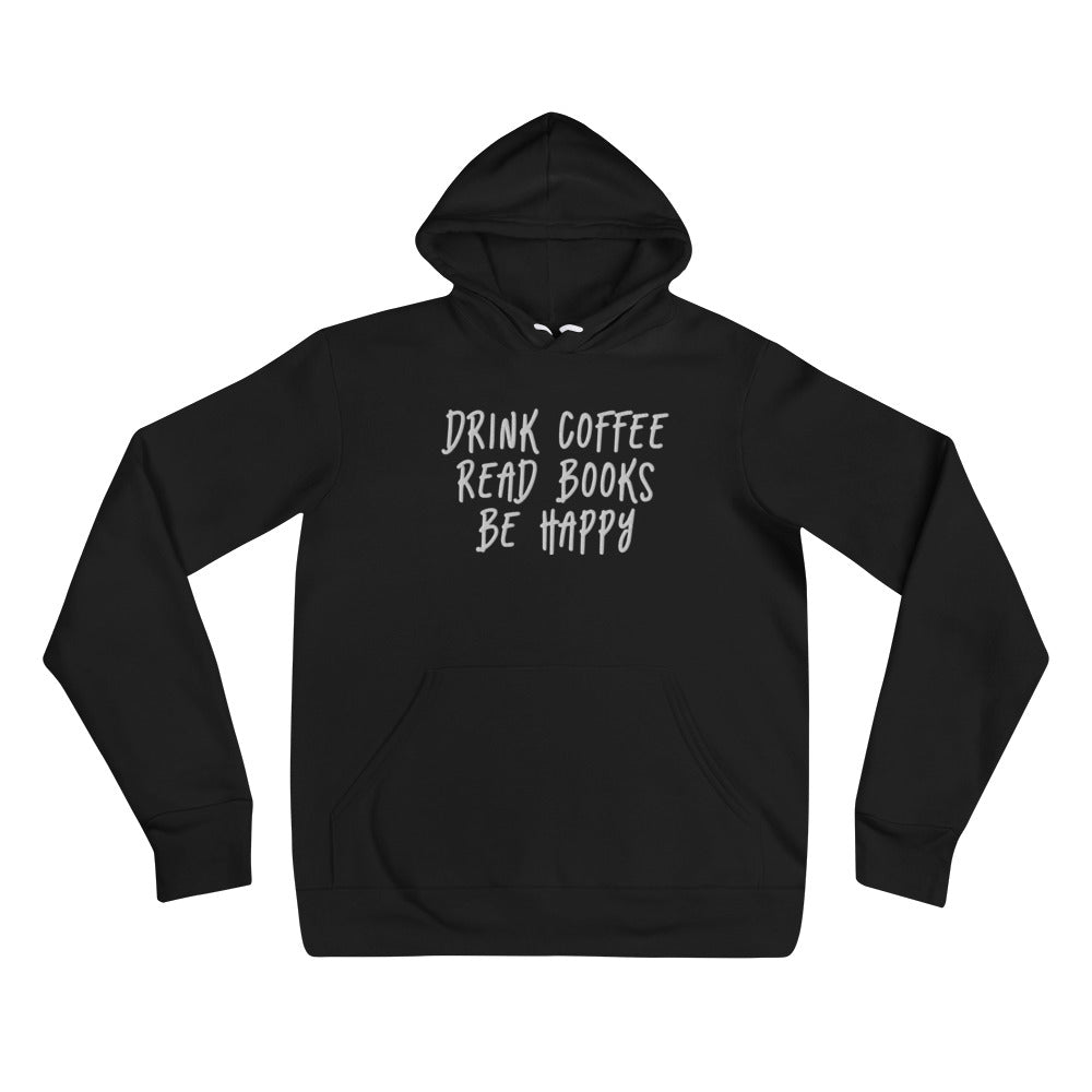 "Drink Coffee, Read Books, Be Happy" Embroidered Unisex hoodie (Super Soft)