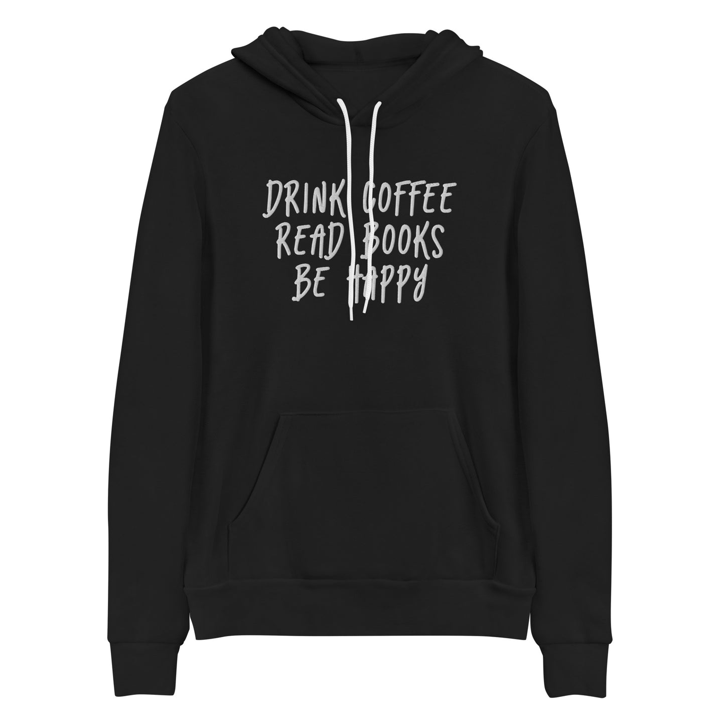 "Drink Coffee, Read Books, Be Happy" Embroidered Unisex hoodie (Super Soft)
