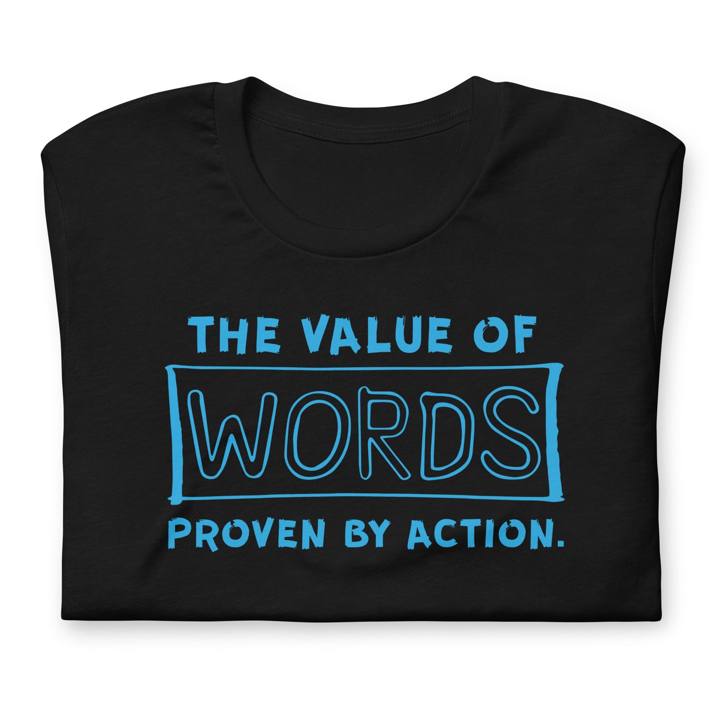 "Value of Words" Unisex t-shirt (Regular Fit/Soft)