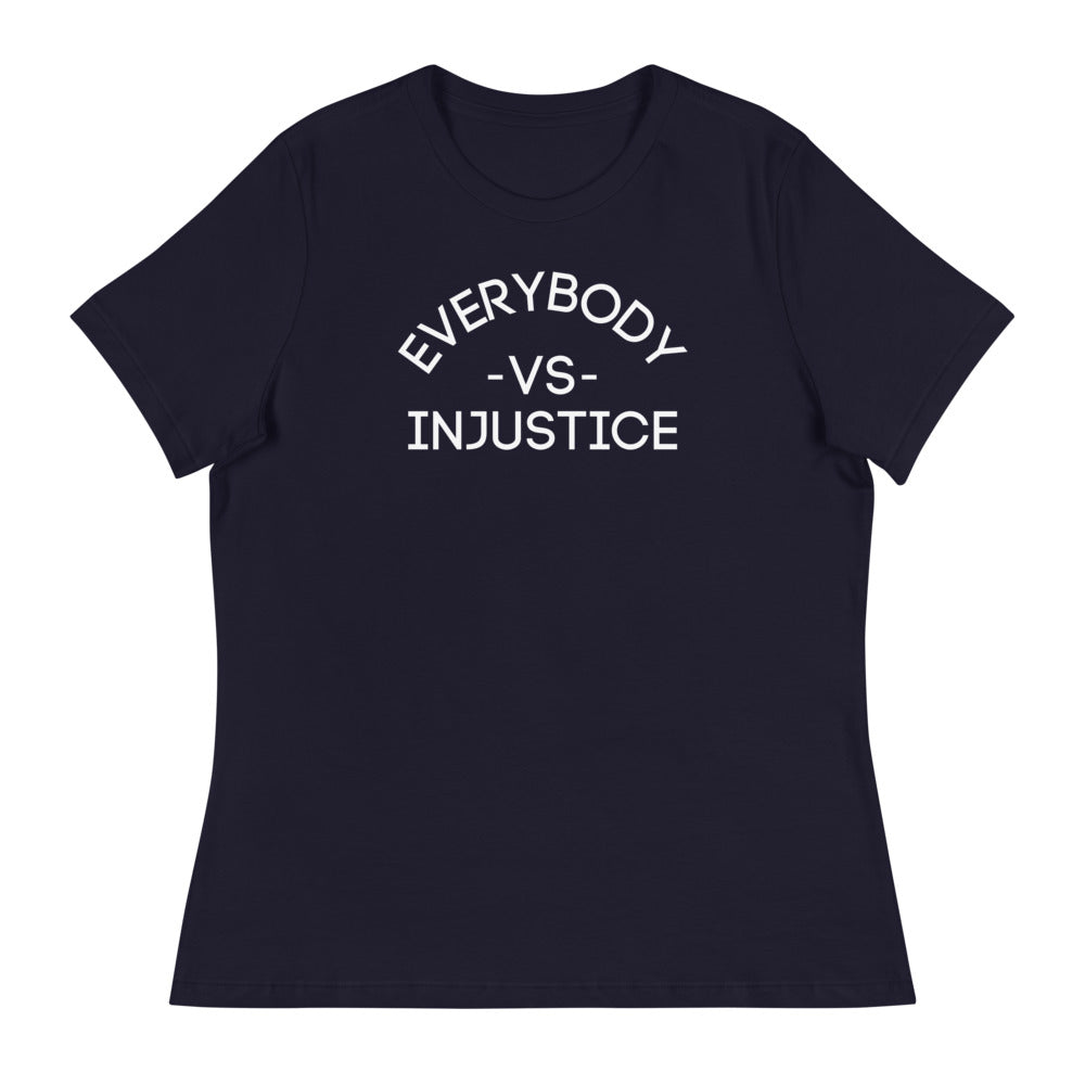 "Everybody VS Injustice" Women's Relaxed T-Shirt