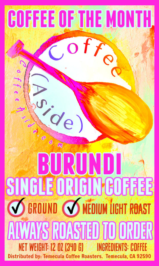 September Coffee of the Month, Burundi; 12oz. [FREE SHIPPING]