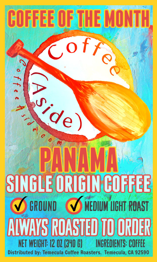 October Coffee of the Month, Panama; 12oz. [FREE SHIPPING]