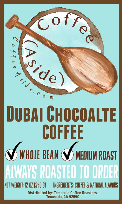 Dubai Chocolate Coffee; 12oz [FREE SHIPPING]
