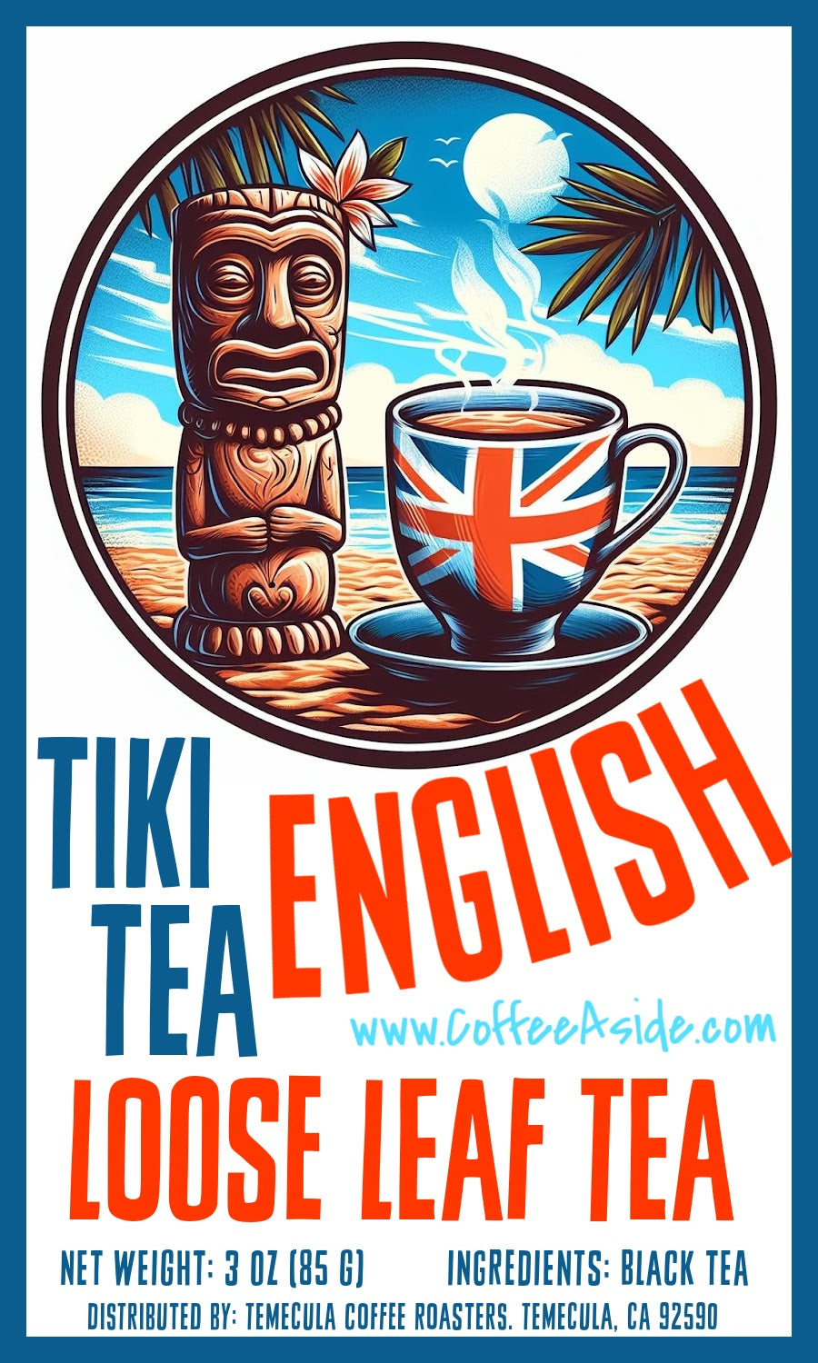 Tiki Tea: ENGLISH BLACK TEA; 3oz; Loose Leaf; [FREE SHIPPING]