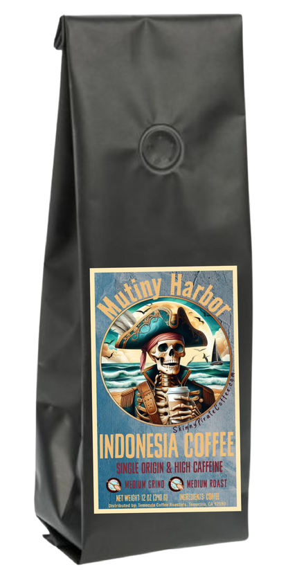"Mutiny Harbor" (Indonesia); 12oz. [FREE SHIPPING]