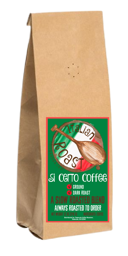 Si Certo (Italian Dark Roast); 12oz. [FREE SHIPPING]