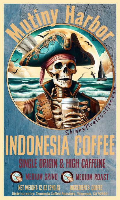 "Mutiny Harbor" (Indonesia); 12oz. [FREE SHIPPING]