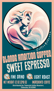 Blonde Ambition (Sweet Espresso); 12oz; FREE SHIPPING