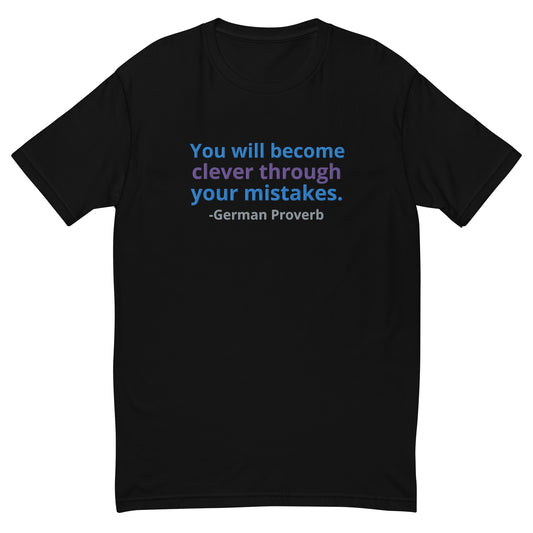 "Clever through Mistakes" Embroidered T-shirt (Athletic Fit)