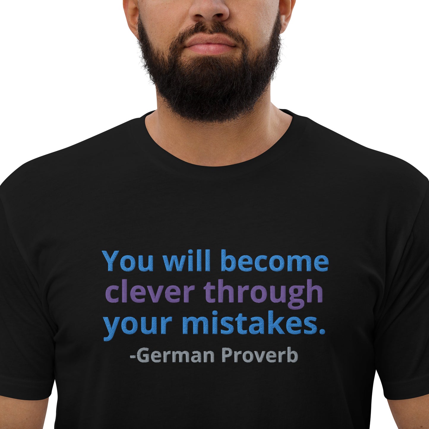 "Clever through Mistakes" Embroidered T-shirt (Athletic Fit)