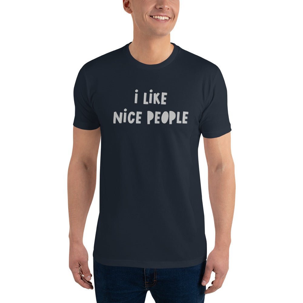 "I Like Nice People" Embroidered Tshirt