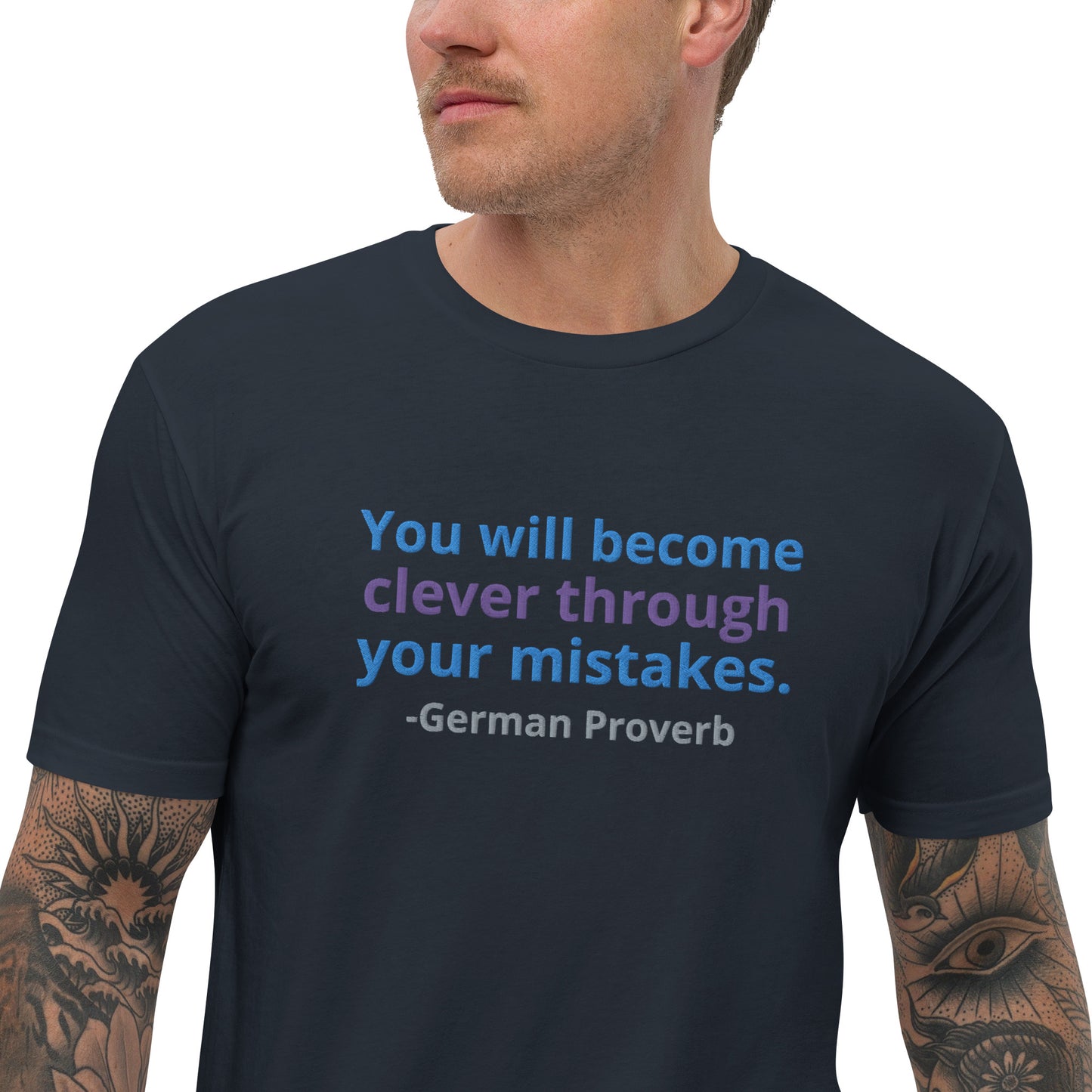 "Clever through Mistakes" Embroidered T-shirt (Athletic Fit)