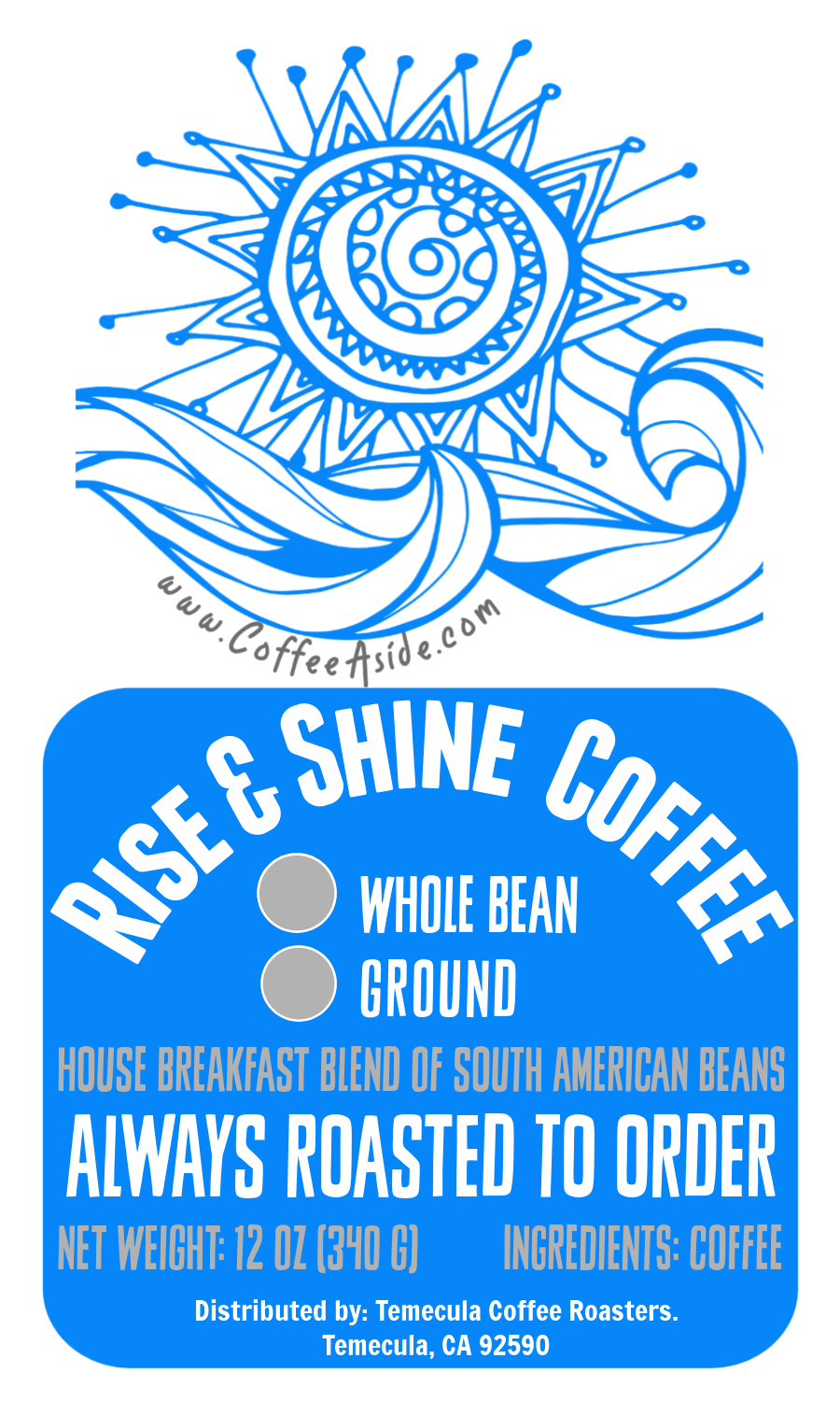 Rise & Shine Coffee (Breakfast Blend); 12oz. [FREE SHIPPING]