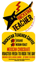 Load image into Gallery viewer, Rockstar Teacher Coffee (Mexican Chocolate); 12oz [FREE SHIPPING]
