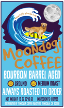 Load image into Gallery viewer, Moondogi Coffee (Bourbon Barrel Aged); 12oz [FREE SHIPPING]
