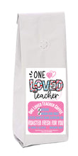 Load image into Gallery viewer, One Loved Teacher Coffee (Festive Blend); 12oz [FREE SHIPPING]
