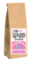 Load image into Gallery viewer, One Loved Teacher Coffee (Hazelnut); 12oz. [FREE SHIPPING]
