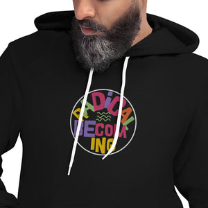 "Radical Becoming" Embroidered Unisex Hoodie (Athletic Fit/Super Soft)