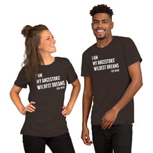 Load image into Gallery viewer, &quot;I am my Ancestors&#39; Wildest Dream&quot; Unisex Shirt (Regular Fit/Soft)
