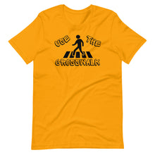 Load image into Gallery viewer, &quot;Use the Crosswalk&quot; Unisex T-Shirt (Regular Fit/Soft)
