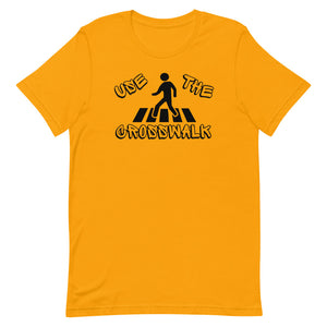 "Use the Crosswalk" Unisex T-Shirt (Regular Fit/Soft)