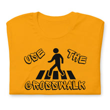 Load image into Gallery viewer, &quot;Use the Crosswalk&quot; Unisex T-Shirt (Regular Fit/Soft)
