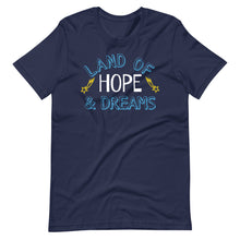 Load image into Gallery viewer, &quot;Land of Hope &amp; Dreams&quot; Unisex T-Shirt (Regular Fit/Soft)
