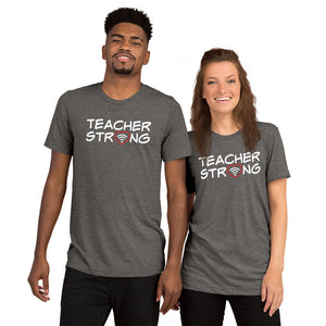 "Teacher Strong" Unisex T-shirt (Super Soft)