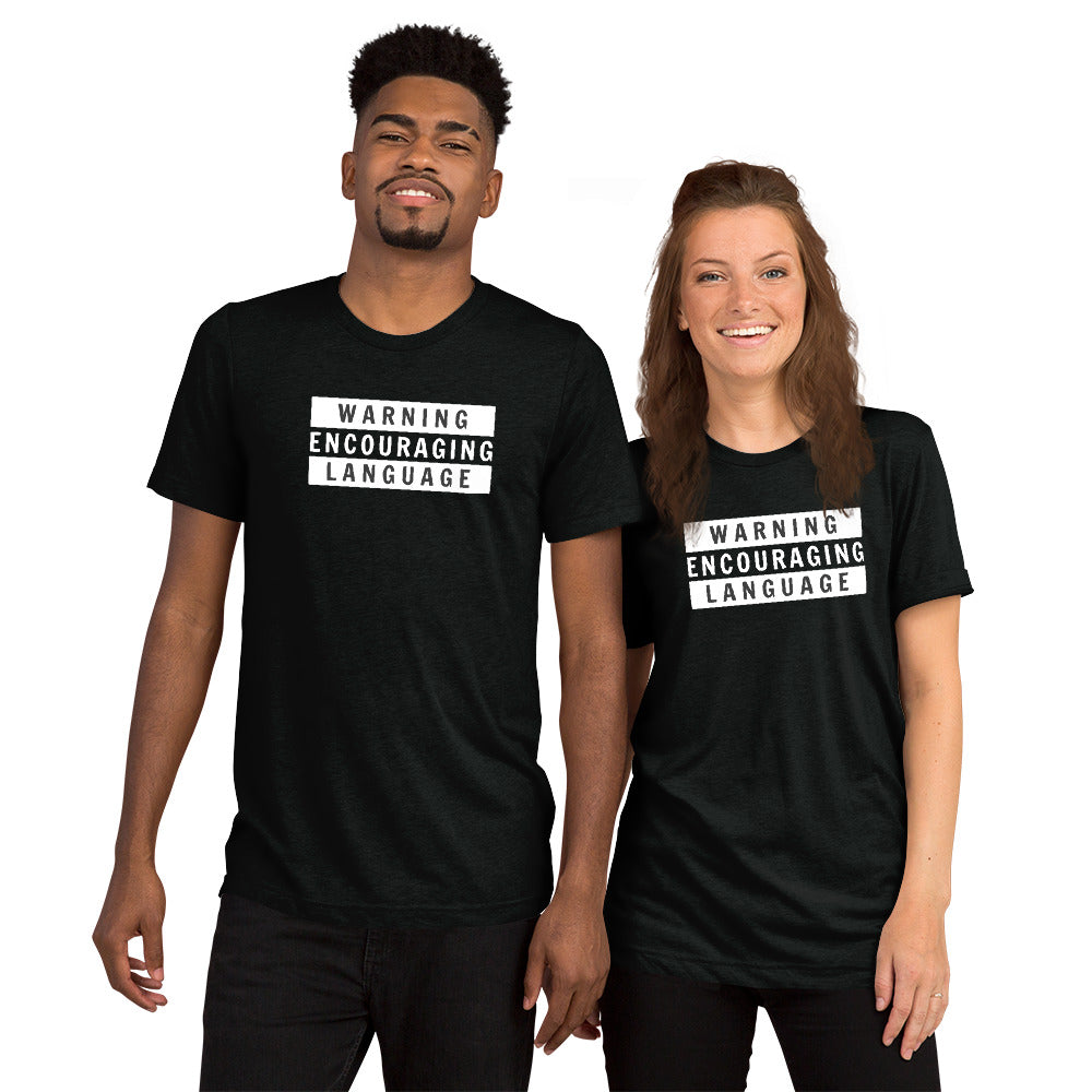 "Warning Encouraging Language" Unisex T-shirt (Athletic Fit/Super Soft)