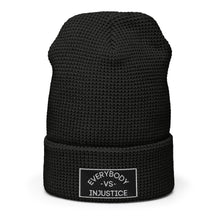 Load image into Gallery viewer, &quot;Everybody VS Injustice&quot; Waffle beanie
