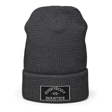 Load image into Gallery viewer, &quot;Everybody VS Injustice&quot; Waffle beanie
