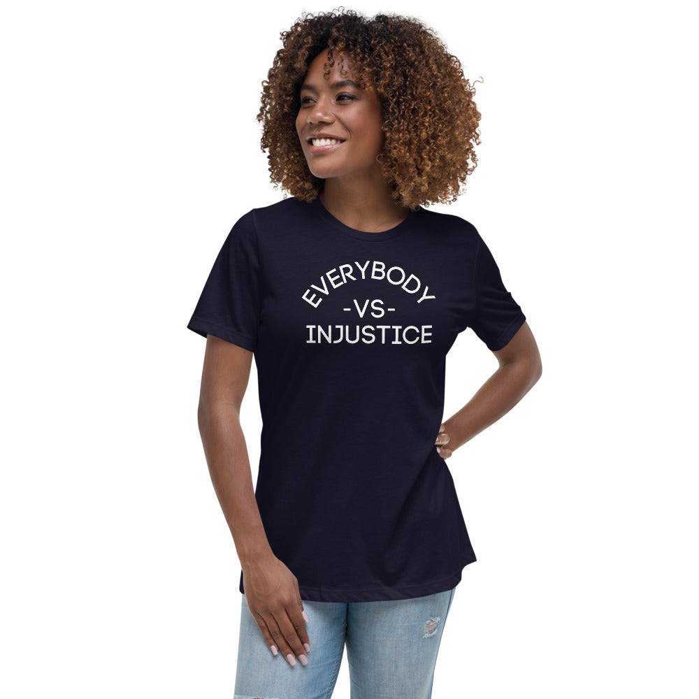 "Everybody VS Injustice" Women's Relaxed T-Shirt